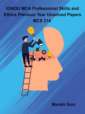 cover image of IGNOU MCA Professional Skills and Ethics Previous Year Unsolved Papers MCS 214